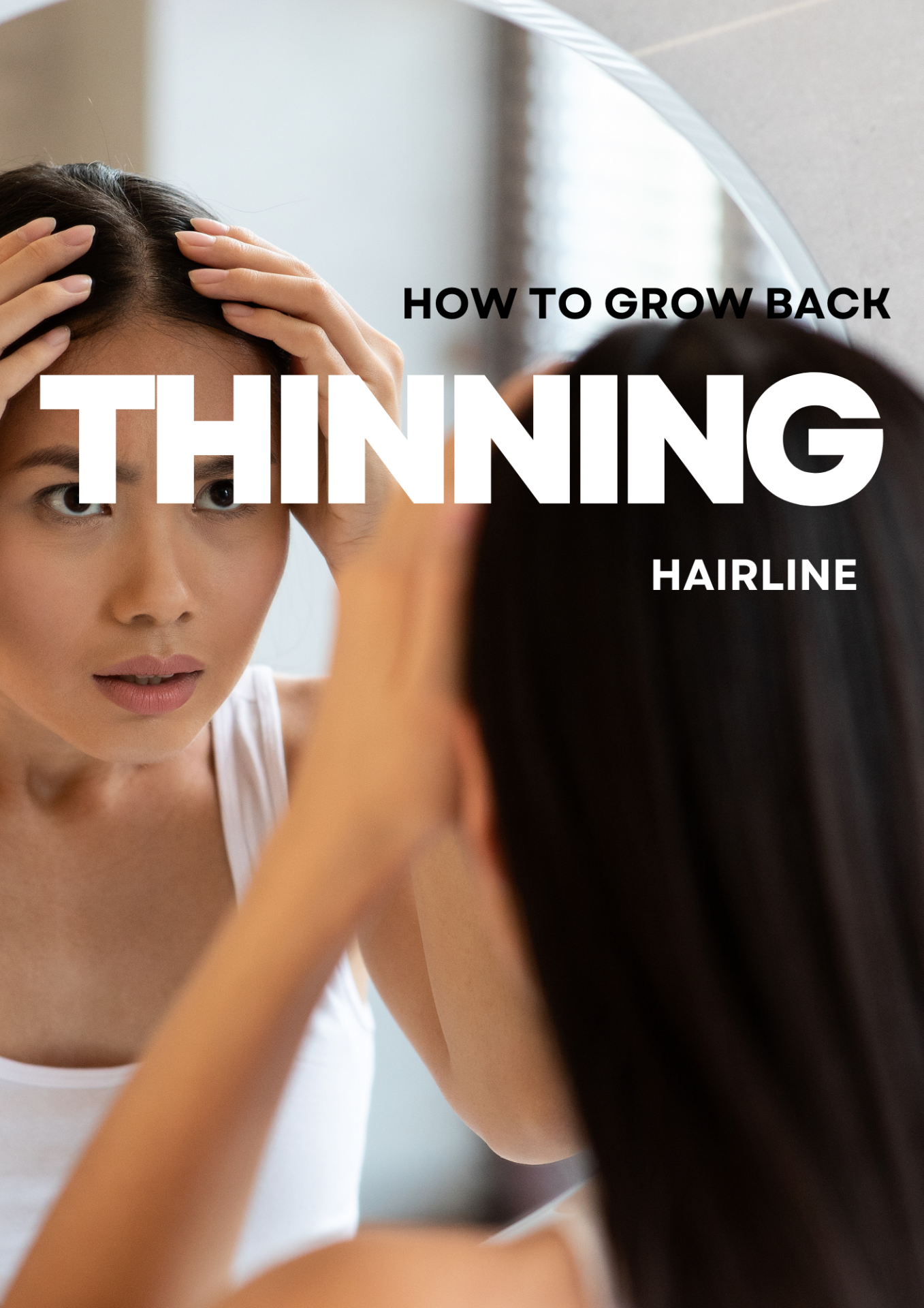 Blueprint To Grow Back Your Edges